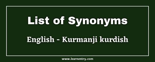 List of Synonyms in Kurmanji kurdish and English
