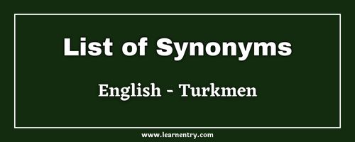 List of Synonyms in Turkmen and English