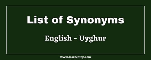 List of Synonyms in Uyghur and English