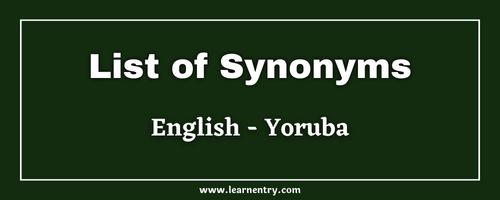 List of Synonyms in Yoruba and English