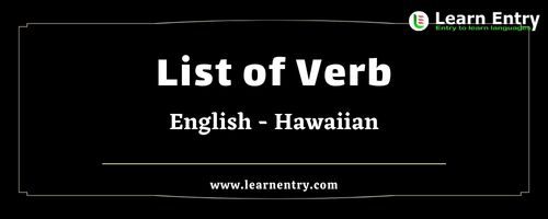 List of Verbs in Hawaiian and English