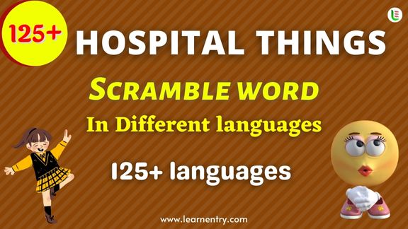 Hospital things word scramble in different Languages