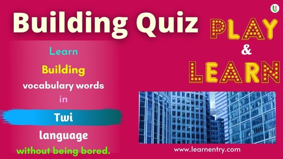 Building quiz in Twi