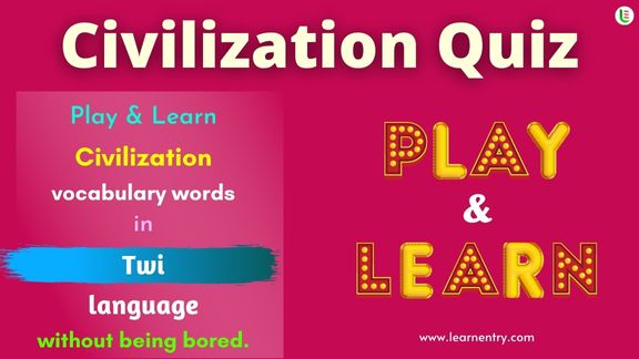 Civilization quiz in Twi