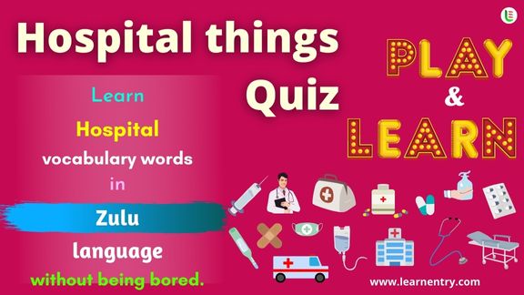 Hospital things quiz in Zulu