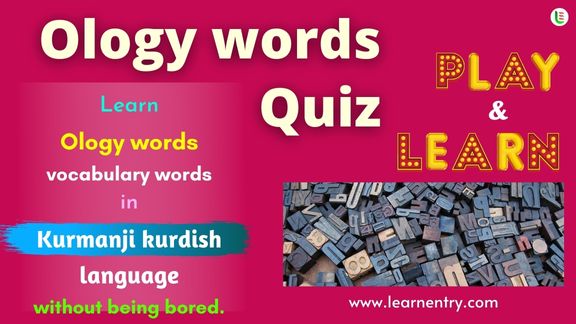 Ology words quiz in Kurmanji kurdish