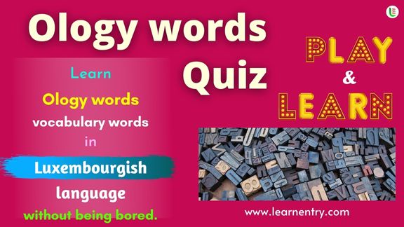 Ology words quiz in Luxembourgish