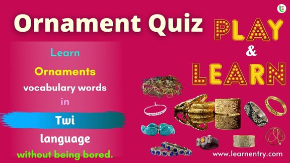 Ornaments quiz in Twi