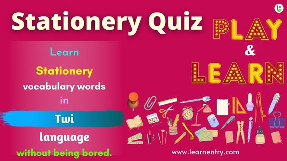 Stationery quiz in Twi