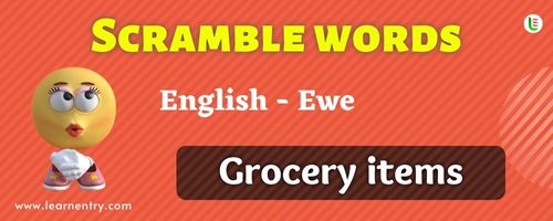 Guess the Grocery items in Ewe