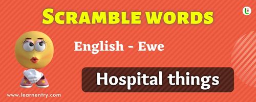 Guess the Hospital things in Ewe