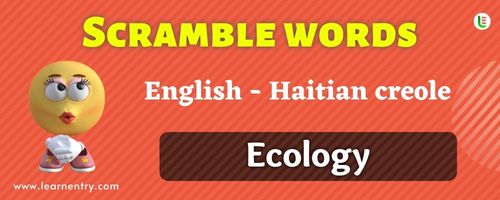 Guess the Ecology in Haitian creole