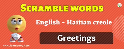 Guess the Greetings in Haitian creole