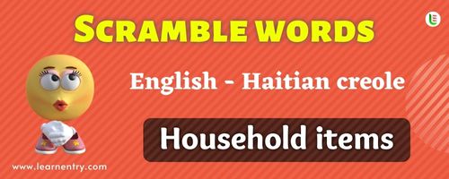 Guess the Household items in Haitian creole