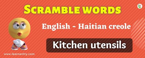 Guess the Kitchen utensils in Haitian creole