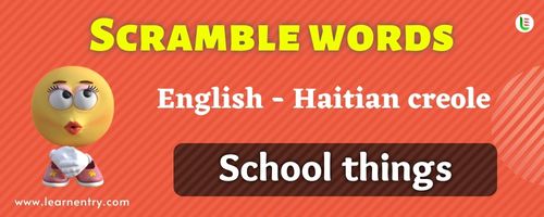 Guess the School things in Haitian creole