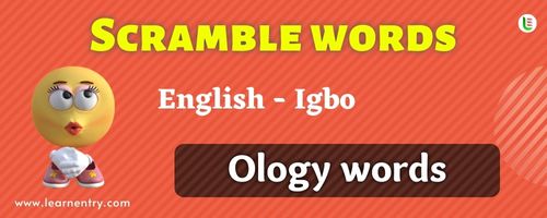 Guess the Ology words in Igbo