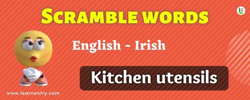 Guess the Kitchen utensils in Irish
