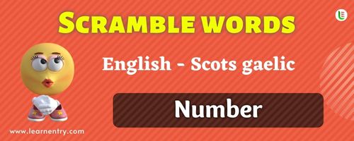 Scots Gaelic Number Word Scramble Quiz | Learn Entry