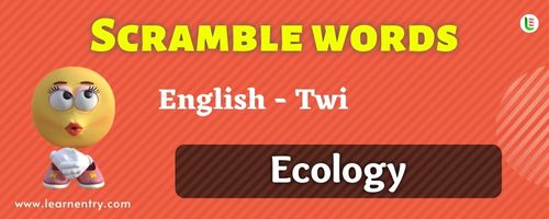 Guess the Ecology in Twi