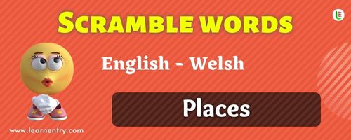 Welsh Places Word Scramble Quiz | Learn Entry