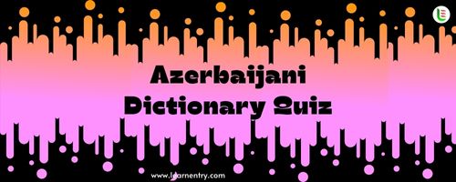 English to Azerbaijani Dictionary Quiz