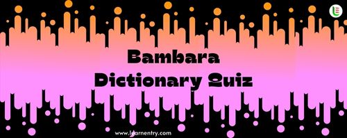 English to Bambara Dictionary Quiz