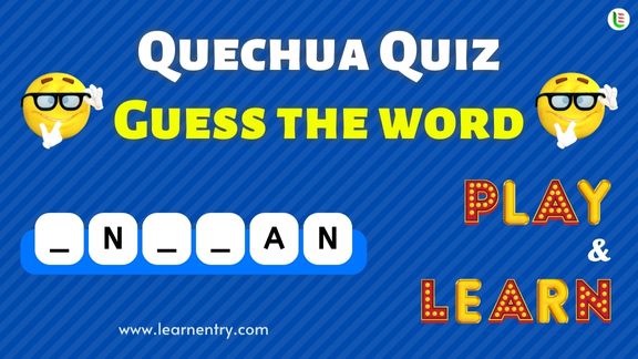 Guess the Quechua word