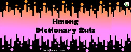English to Hmong Dictionary Quiz
