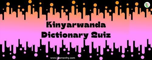 English to Kinyarwanda Dictionary Quiz