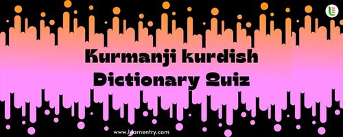 English to Kurmanji kurdish Dictionary Quiz