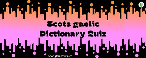 English to Scots gaelic Dictionary Quiz