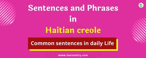 Daily use common Haitian creole Sentences and Phrases
