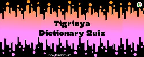 English to Tigrinya Dictionary Quiz