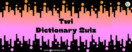 English to Twi Dictionary Quiz