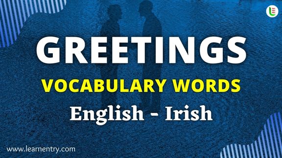 Greetings vocabulary words in Irish and English