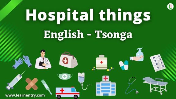 Hospital things vocabulary words in Tsonga and English