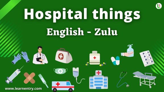 Hospital things vocabulary words in Zulu and English