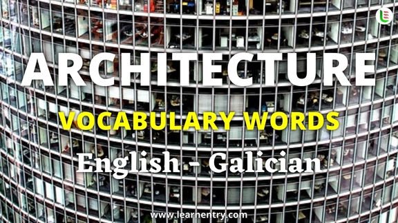 Architecture vocabulary words in Galician and English - Common Galician Vocabulary