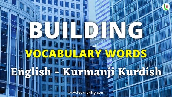 Building vocabulary words in Kurmanji kurdish and English - Common Kurmanji kurdish Vocabulary
