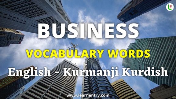 Business vocabulary words in Kurmanji kurdish and English - Common Kurmanji kurdish Vocabulary