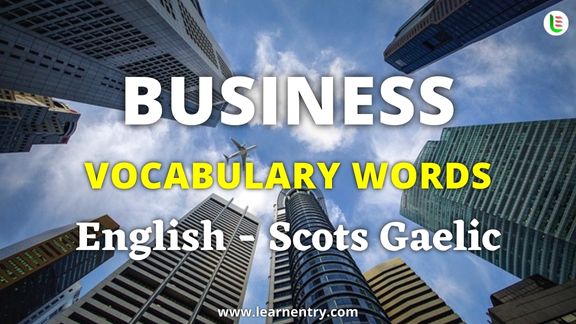 Business vocabulary words in Scots gaelic and English - Common Scots gaelic Vocabulary