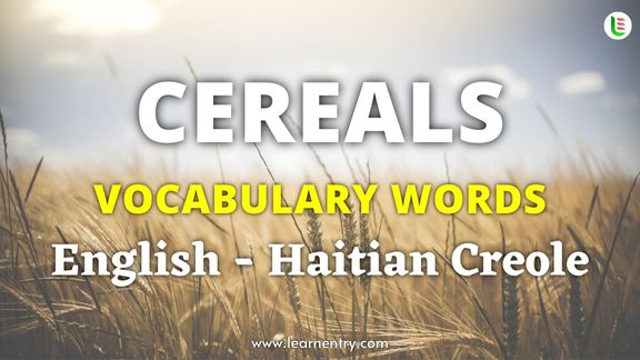 Cereals names in Haitian creole and English - Common Haitian creole Vocabulary