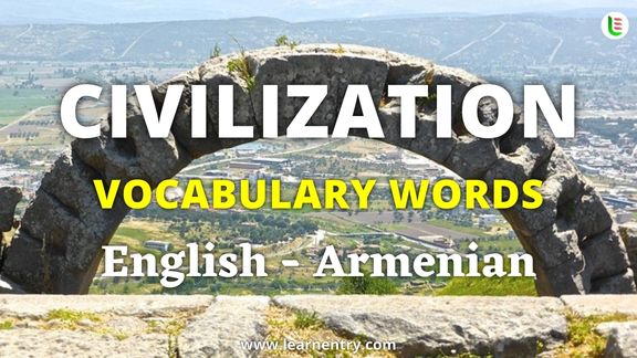 Civilization vocabulary words in Armenian and English - Common Armenian Vocabulary