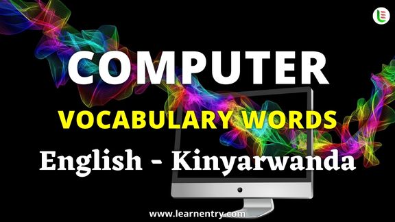 Computer vocabulary words in Kinyarwanda and English