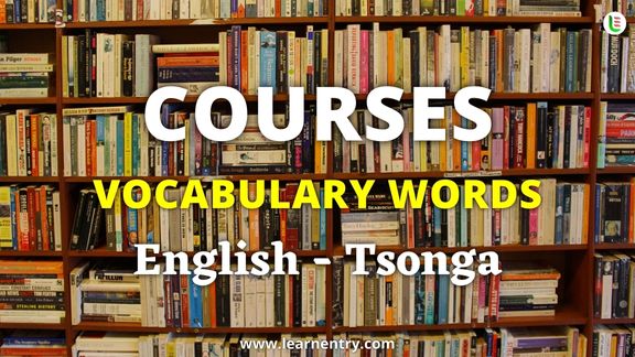 Courses names in Tsonga and English - Common Tsonga Vocabulary