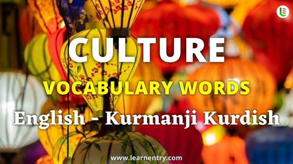 Culture vocabulary words in Kurmanji Kurdish and English | Learn Entry