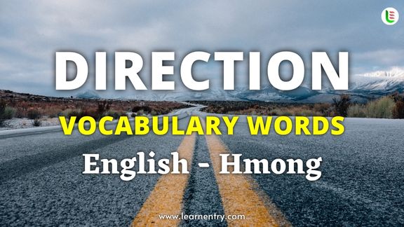 Direction vocabulary words in Hmong and English