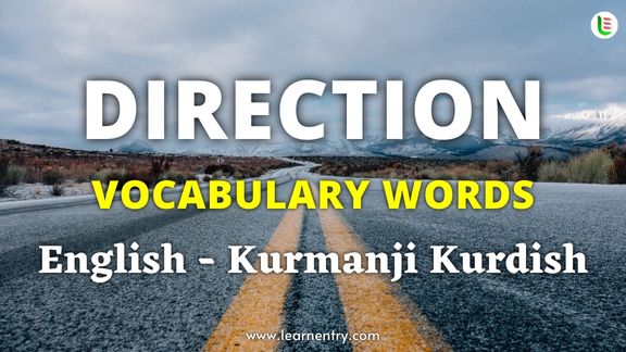Direction vocabulary words in Kurmanji kurdish and English