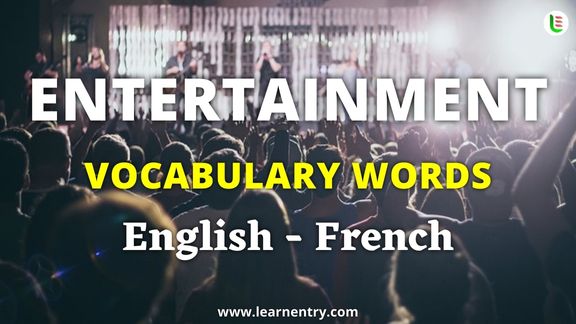 Entertainment vocabulary words in French and English - Common French Vocabulary